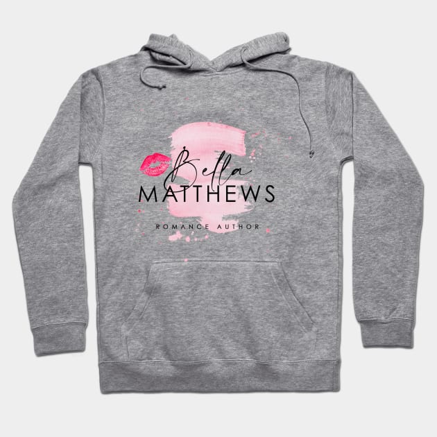 Bella Matthews Hoodie by Author Bella Matthews